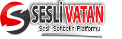 SesliVatan – Mobil, Kameralı ve Ücretsiz Sesli Sohbet Platformu 